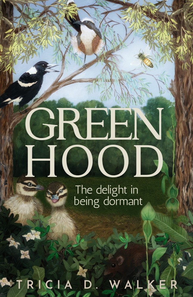 Cover of upcoming nature memoir Greenhood: the delight in being dormant by Tricia d. Walker